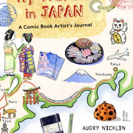 My Travels in Japan: A Comic Book Artist's Amazing Journey