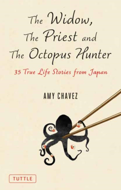 The Widow, The Priest and The Octopus Hunter: Discovering a Lost Way of Life on a Secluded Japanese Island