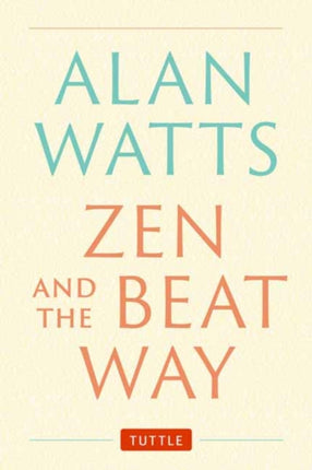 Zen and the Beat Way