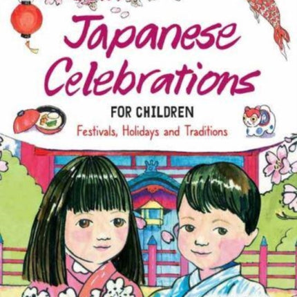 Japanese Celebrations for Children: Festivals,