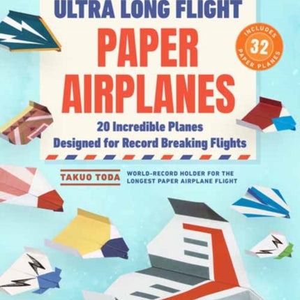 Ultra Long Flight Paper Airplanes