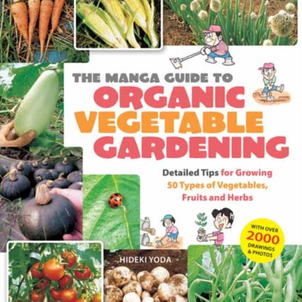 The Manga Guide to Organic Vegetable Gardening