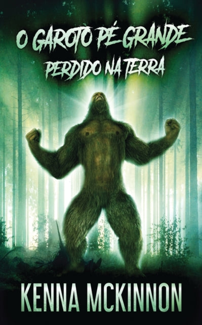 O Garoto Pé Grande - Perdido Na Terra