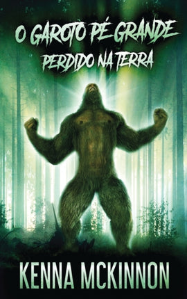 O Garoto Pé Grande - Perdido Na Terra