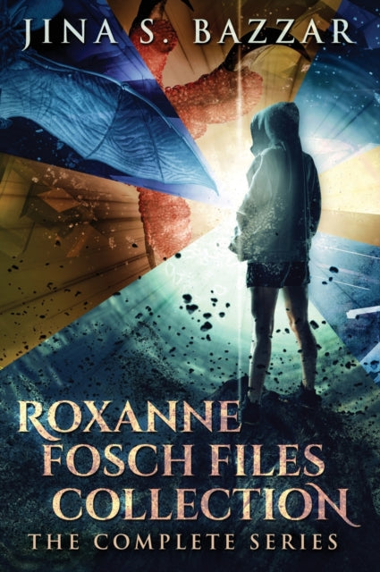 Roxanne Fosch Files Collection: The Complete Series