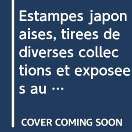 Estampes japonaises, tirées de diverses