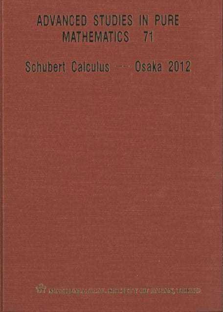 Schubert Calculus - Osaka 2012