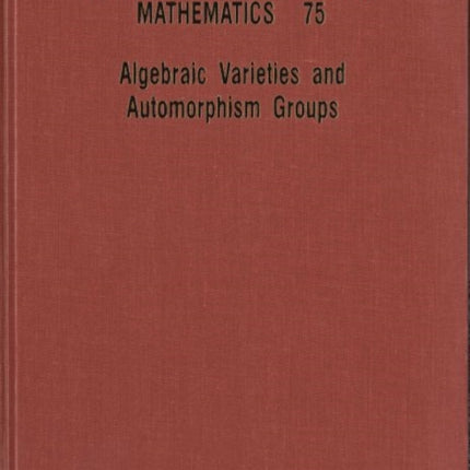 Algebraic Varieties And Automorphism Groups