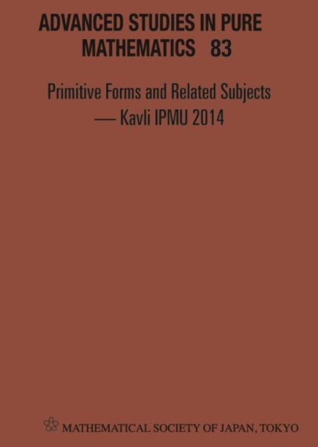 Primitive Forms And Related Subjects - Kavli Ipmu 2014 - Proceedings Of The International Conference