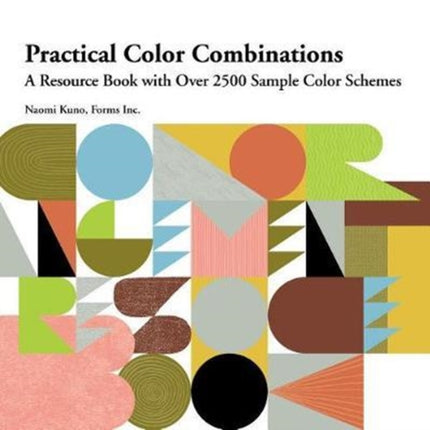 Practical Color Combinations: A Resource Book