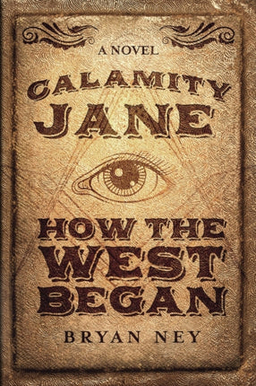 Calamity Jane: When The West Began