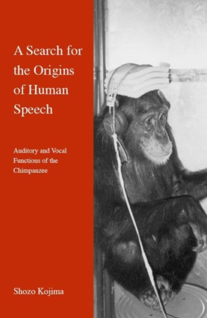 A Search for the Origins of Human Speech:
