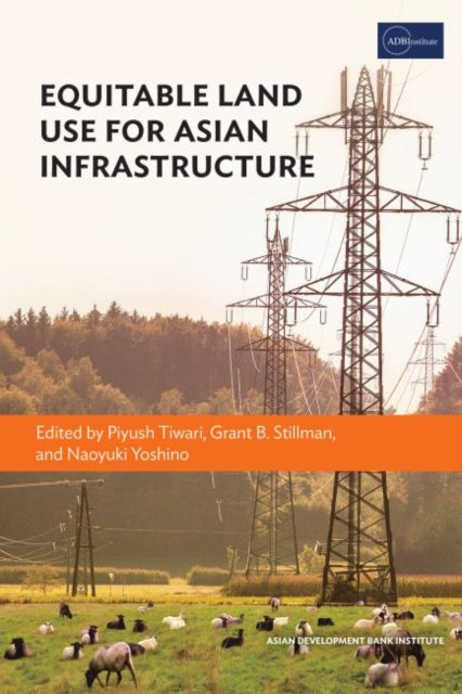 Equitable Land Use for Asian Infrastructure