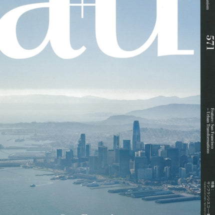 A+u 18:04, 571: San Francisco - Urban