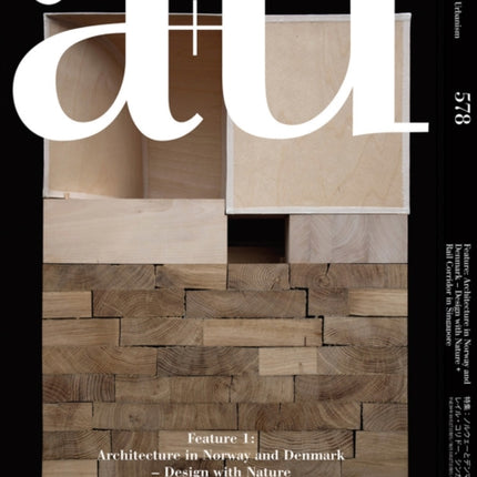 A+u 578 : Architecture In Norway And Denmark Rail