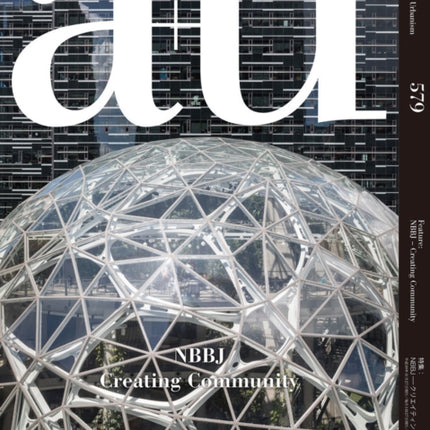 A+u 18:12 579 - Nbbj Creating Community