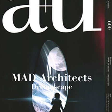 a+u 600 - Mad Architects Dreams