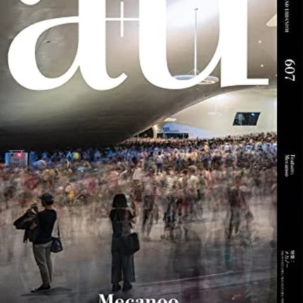 a+u 607 -  21:04 - Mecanoo
