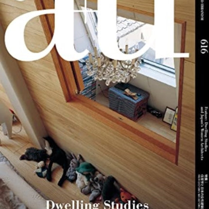 a+u 616 22:01 - Dwelling Studies and Japan's