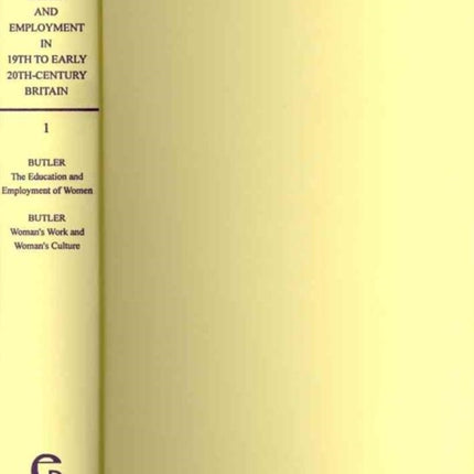 Women and Employment in Nineteenth- to Early Twentieth-Century Britiain (ES 5-vol. set)