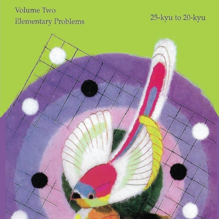 Graded Go Problems for Beginners: Volume Two