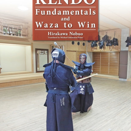 Kendo - Fundamentals and Waza to Win