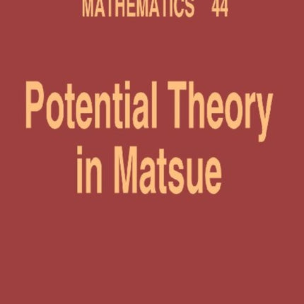 Potential Theory In Matsue - Proceedings Of The