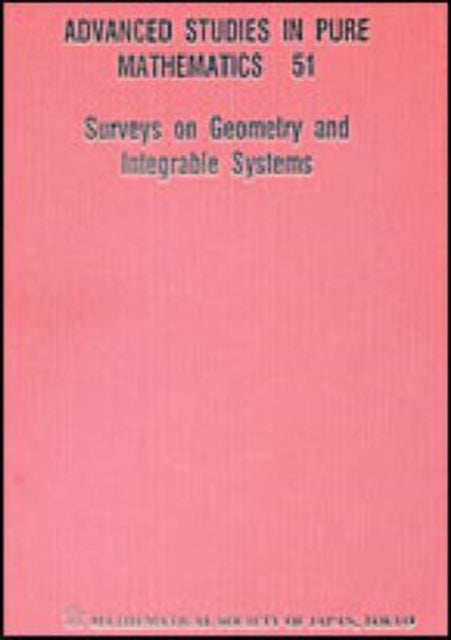 Surveys On Geometry And Integrable Systems