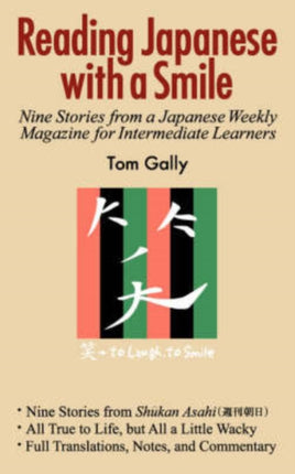 Reading Japanese with a Smile: Nine Stories from a Japanese Weekly Magazine for Intermediate Learners