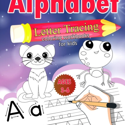 Alphabet Letter Tracing for Kids Ages 3-6: Letter Tracing Book for Kids, Activity Book Workbook for Children Alphabet Learning Letter Tracing with Animals