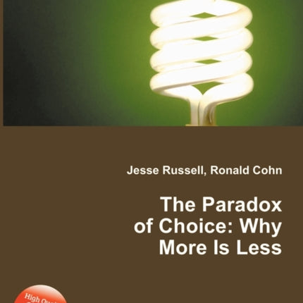 The Paradox of Choice
