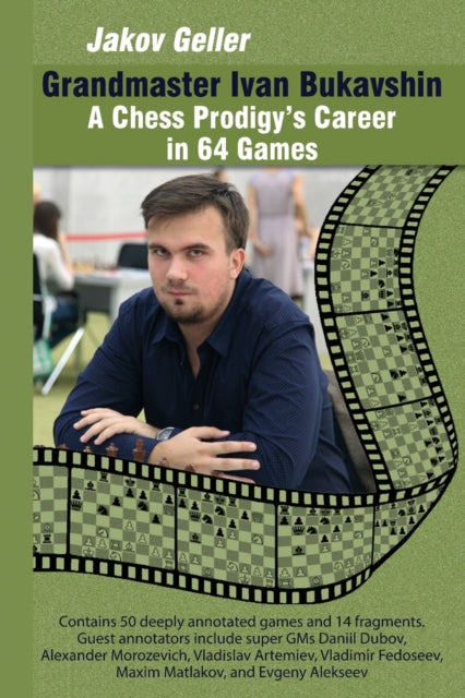 Grandmaster Ivan Bukavshin: A Chess Prodigy's