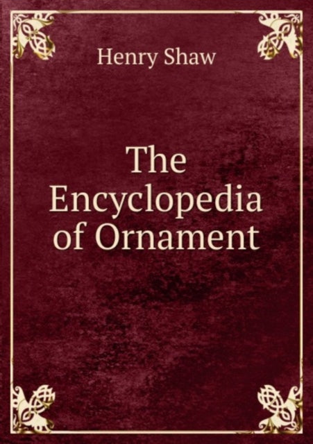 The Encyclopedia of Ornament