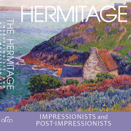 The Hermitage Impressionists and Post-Impressionists