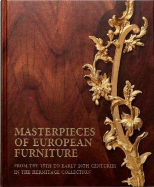 Masterpieces of European Furniture from the 15th