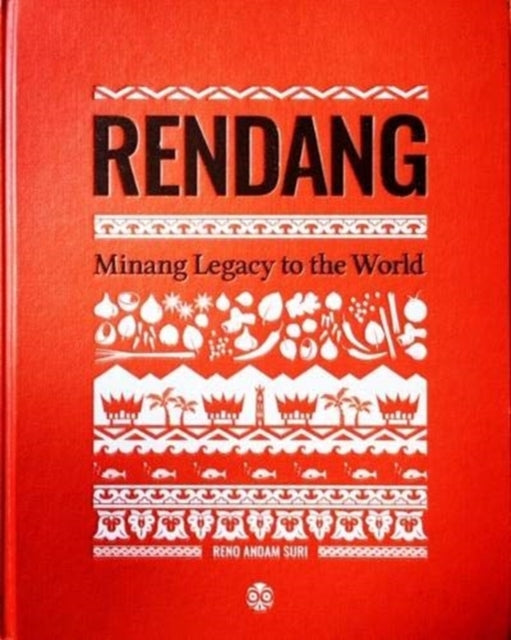 Rendang: Minang Legacy to the World