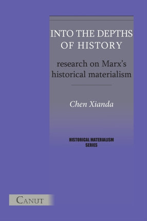 Into the Depths of History. Research on Marx's