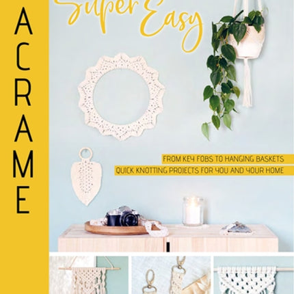 Macrame Super Easy