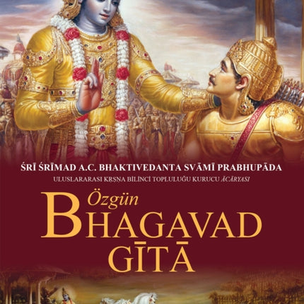 Bhagavad Gita As It Is: Özgün Bhagavad-gita