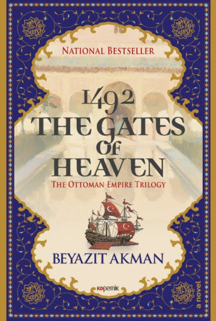 The Gates of Heaven: The Ottoman Empire Trilogy