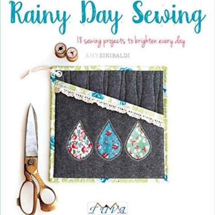 Rainy Day Sewing: 18 Sewing Projects to Brighten Every Day