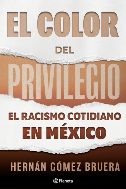 El Color del Privilegio