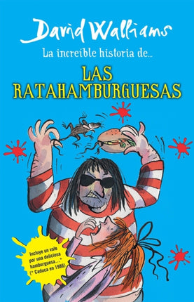 La increíble historia de...las ratahamburguesas / The Amazing Story of ... the Rat Burgers