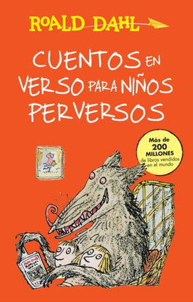 Cuentos en verso para niños perversos / Revolting Rhymes: COLECCIoN DAHL