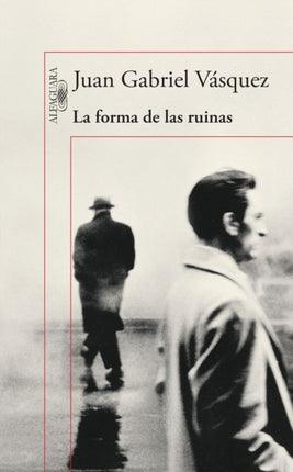 La forma de las ruinas / The Shape of the Ruins