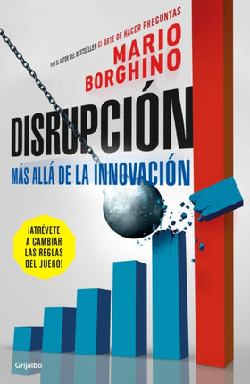 Disrupción: Más allá de la innovación / The Disruption