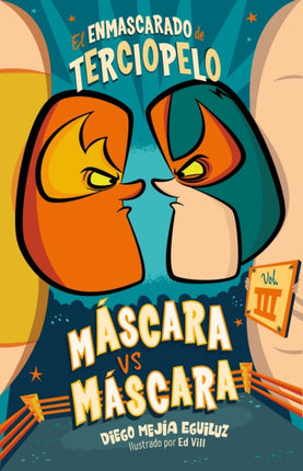 Máscara contra máscara (El Enmascarado de