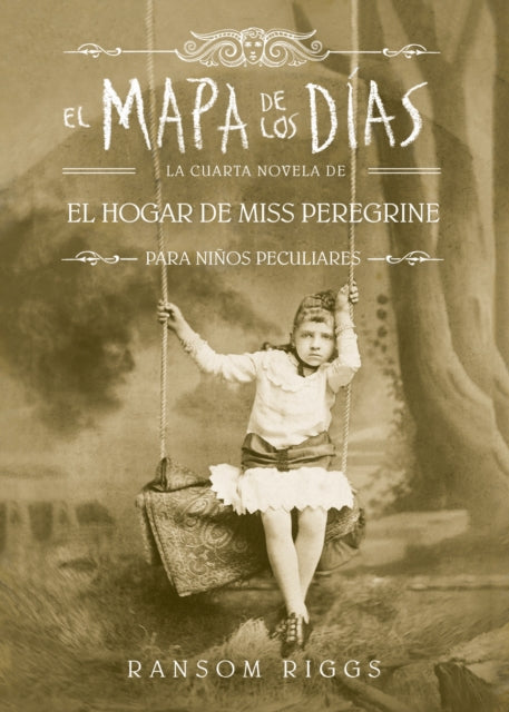 El mapa de los días. El hogar de Miss Peregrine / A Map of Days