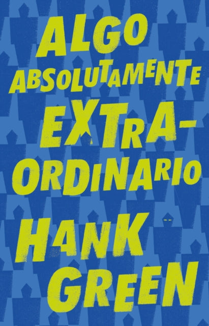 Algo absolutamente extraordinario /An Absolutely Remarkable Thing