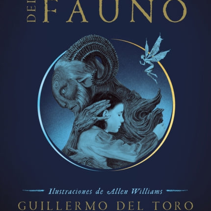 El laberinto del fauno / Pan's Labyrinth: The Labyrinth of the Faun